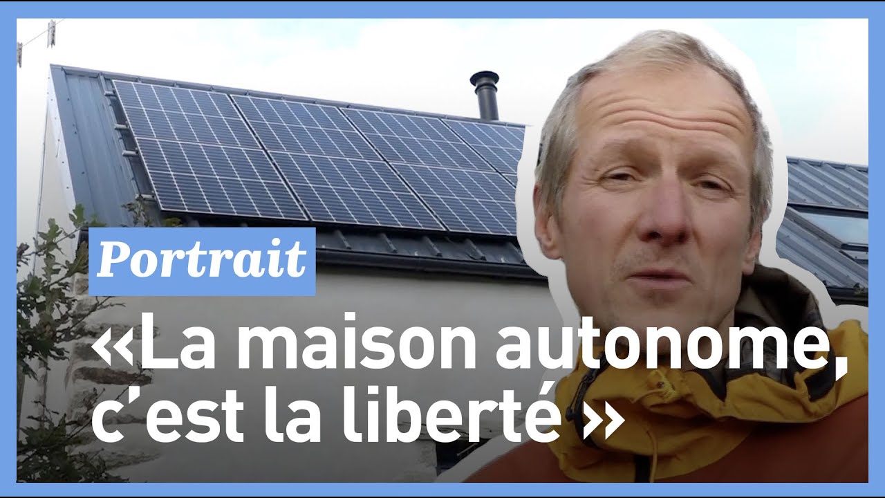 Energie : "Ma maison est autonome et je ne paie plus de facture!"