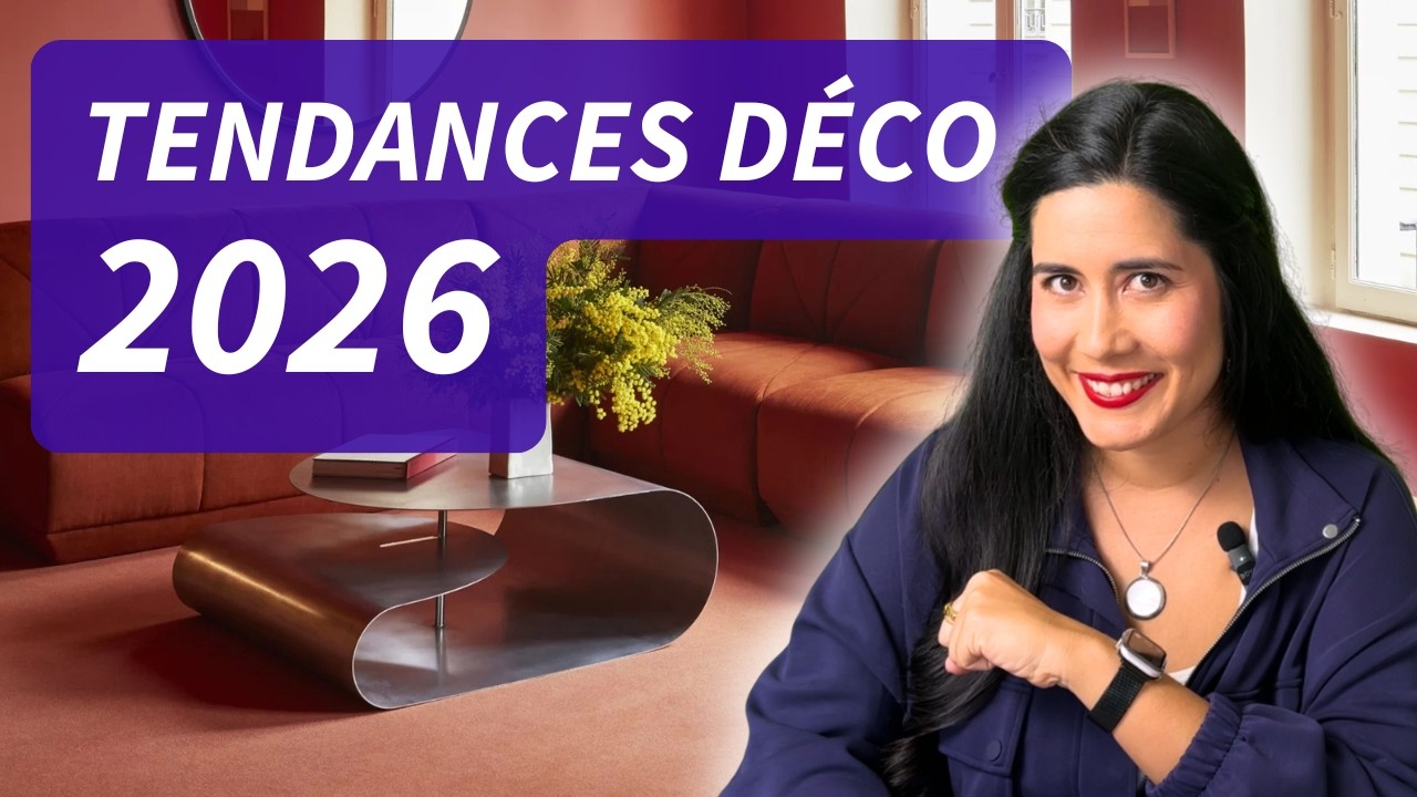 Tendances déco 2026 : Les Couleurs et Styles à adopter cette nouvelle année !