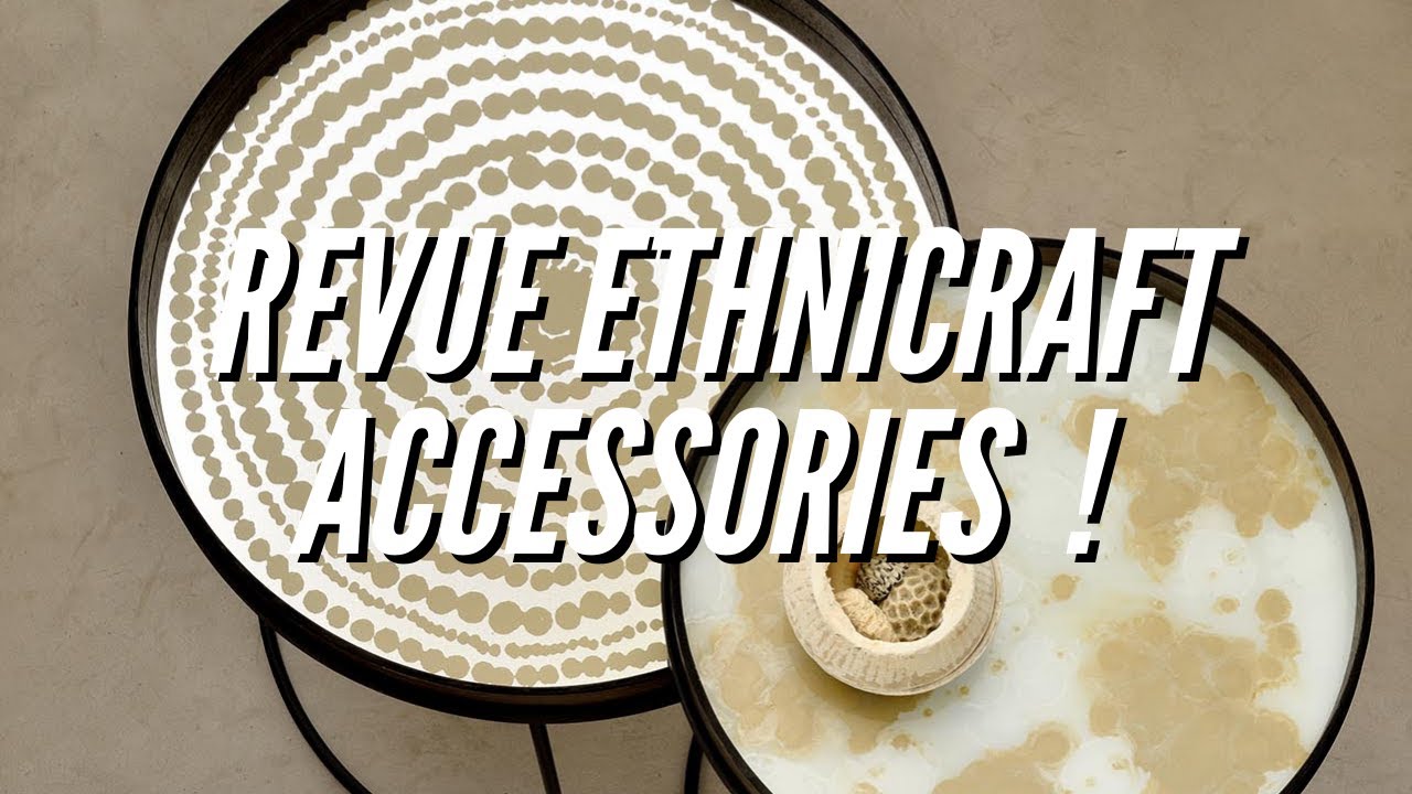 Tables basses gigognes Ethnicraft - Nos tables basses design ! Revue Ethnicraft Accessories ✨