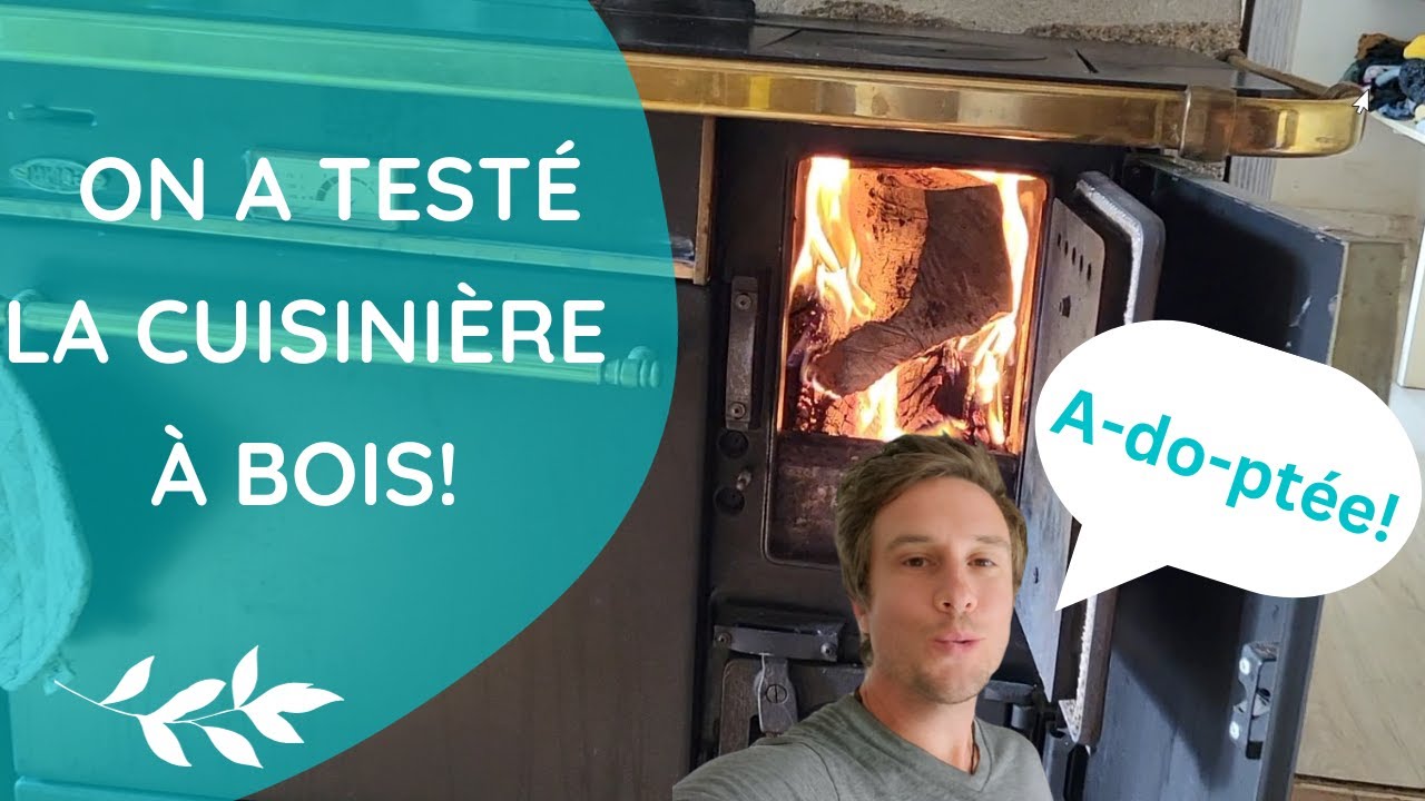 On a testé la cuisinière à bois... Vous connaissez?