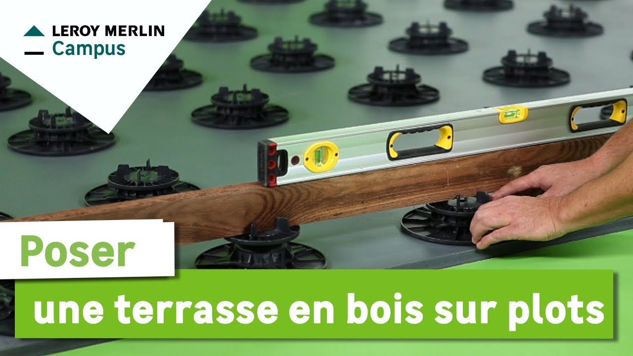 Comment poser une terrasse en bois sur plots ? Leroy Merlin