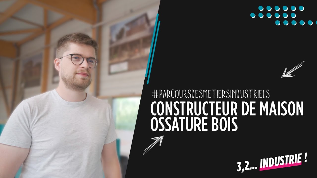 Découvrez le métier de constructeur de maison ossature bois