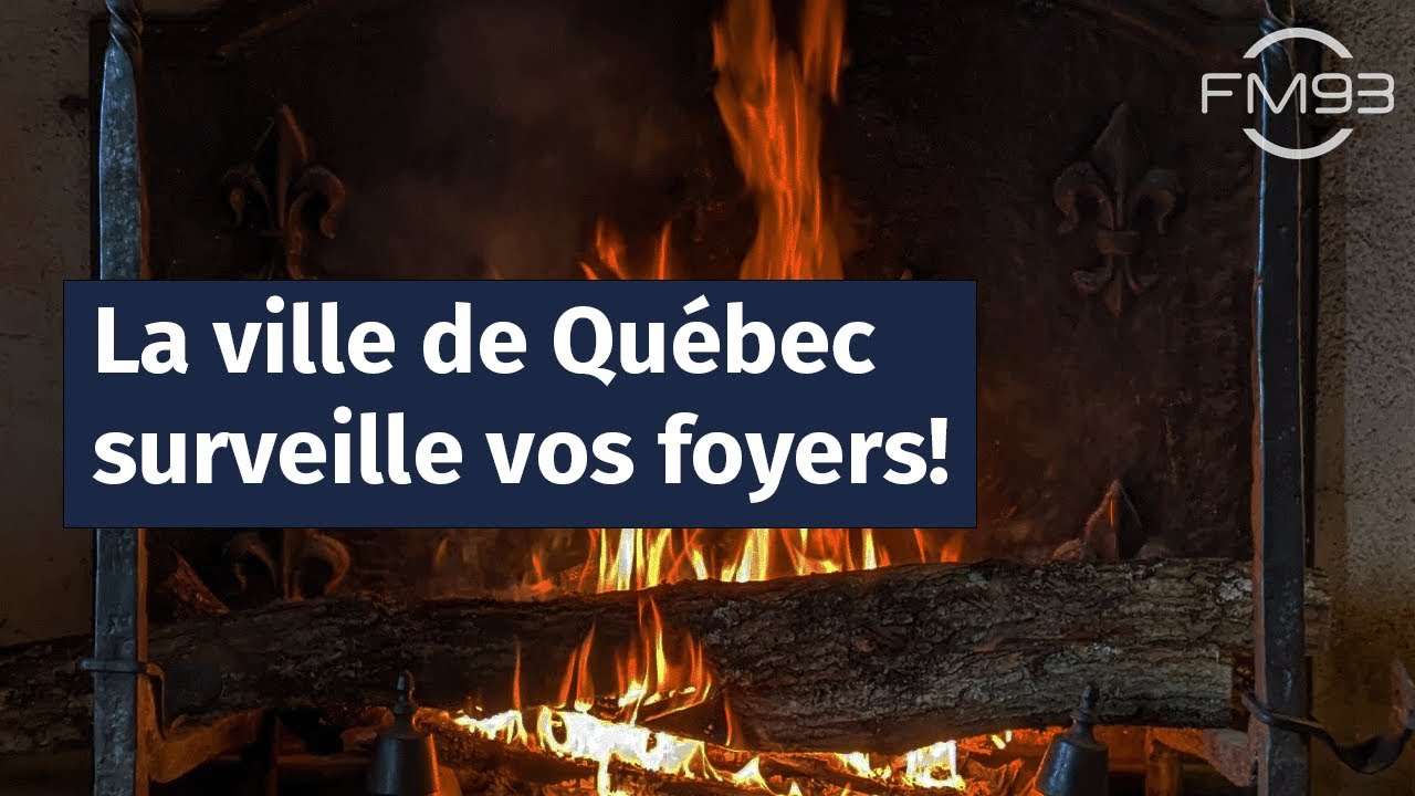 Interdictions de chauffage au bois à Québec : la ville surveille vos foyers!