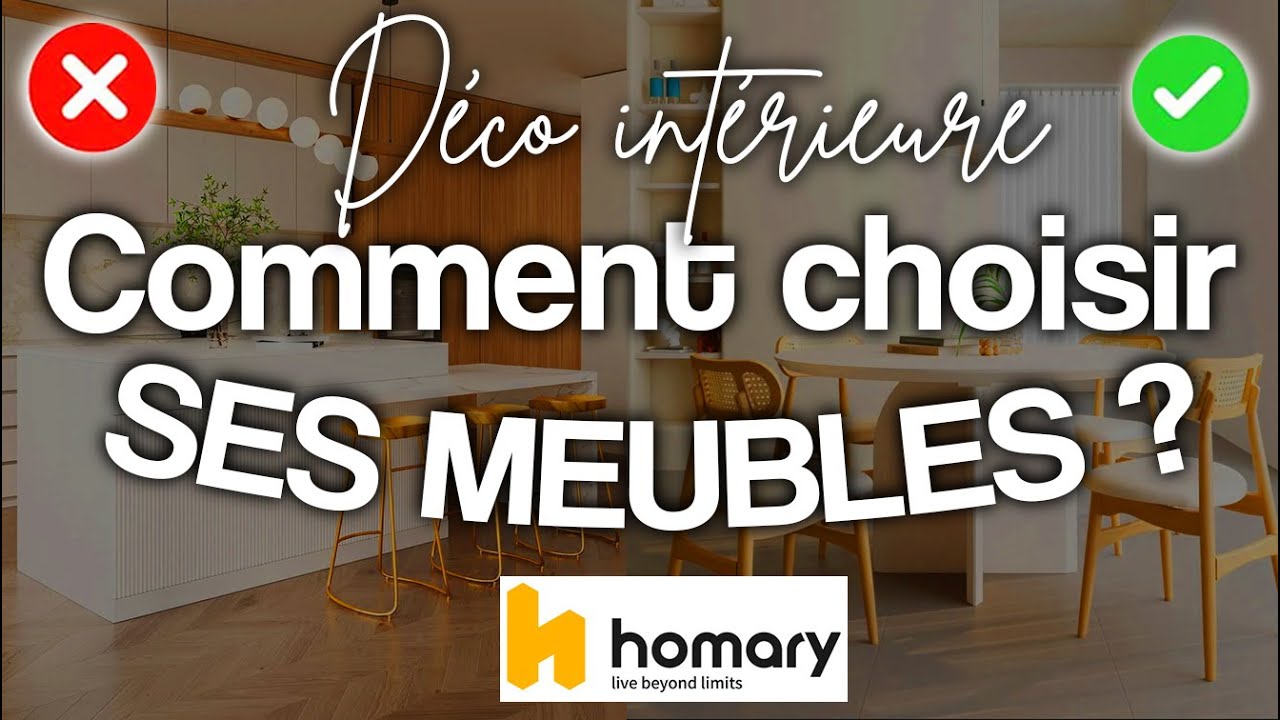 COMMENT CHOISIR SES MEUBLES ? [GUIDE COMPLET]